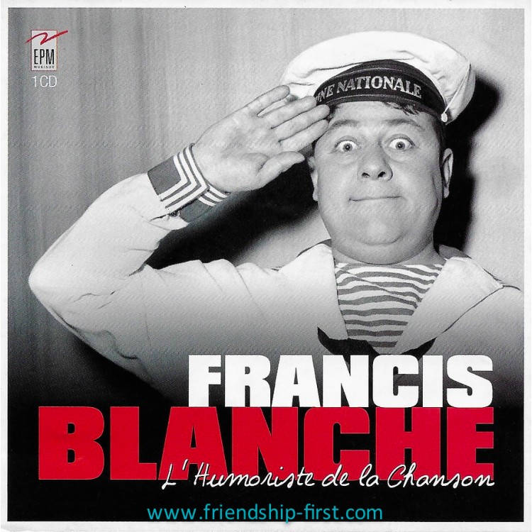 FRANCIS BLANCHE / L'HUMORISTE DE LA CHANSON