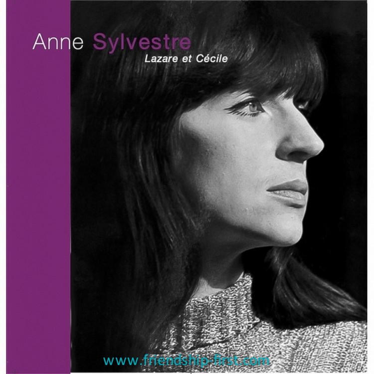 ANNE SYLVESTRE / LAZARE ET CECILE 1965-1967